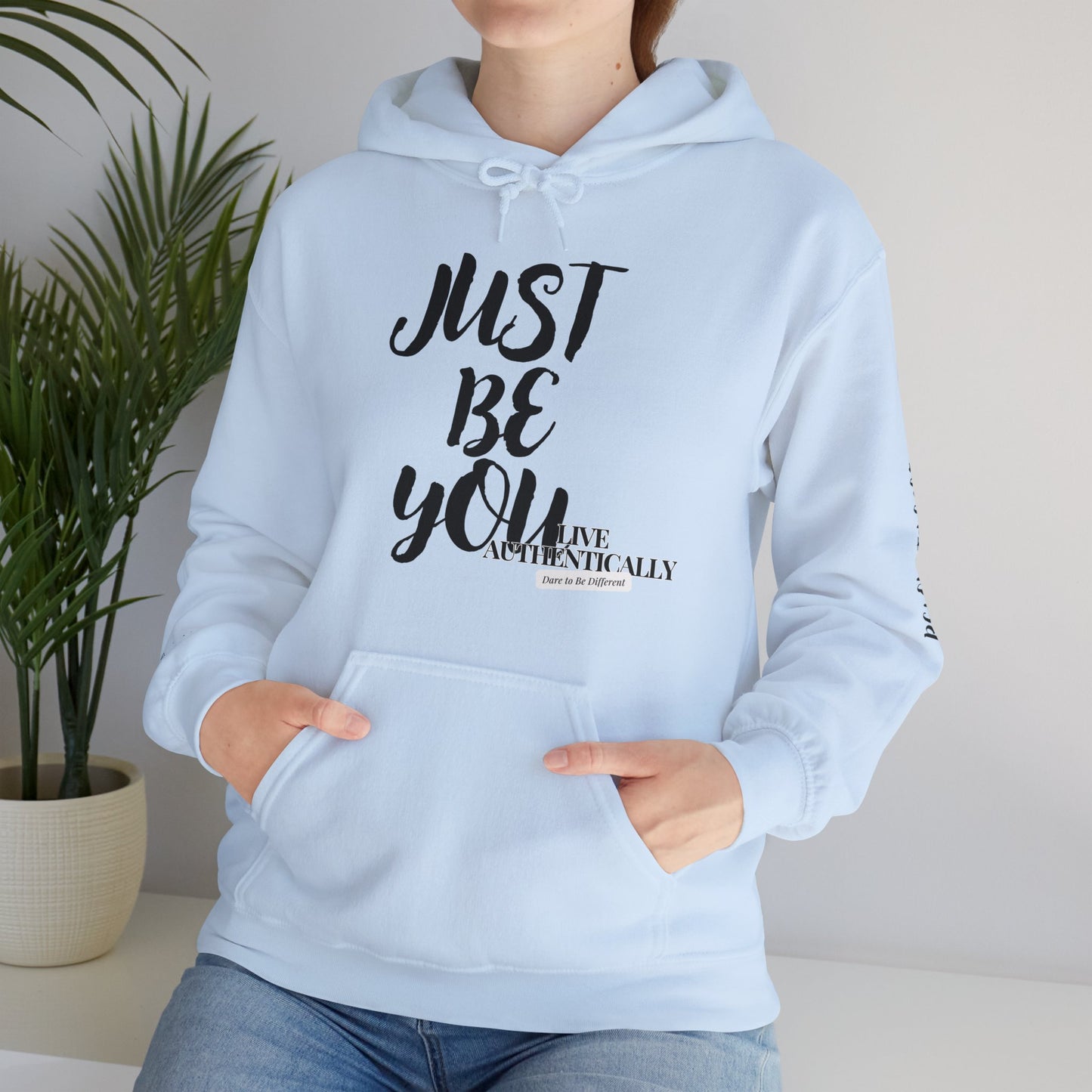 Just Be You - Live Authentically Hoodie Exclusive (All Black Edition)