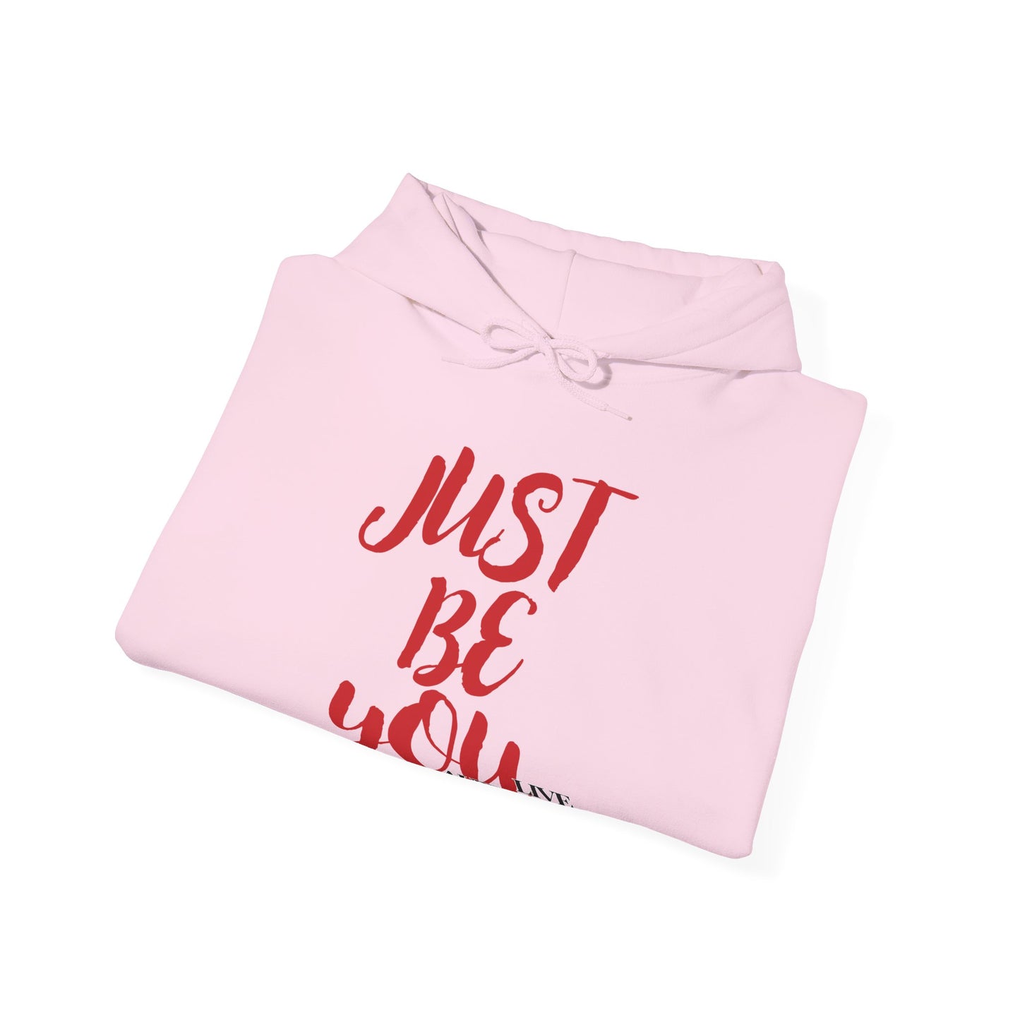 'Just Be You' - Live Authentically Hoodie Exclusive (All Red Edition)