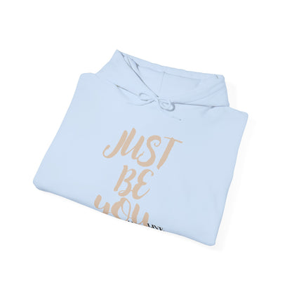 'Just Be You' - Live Authentically Hoodie