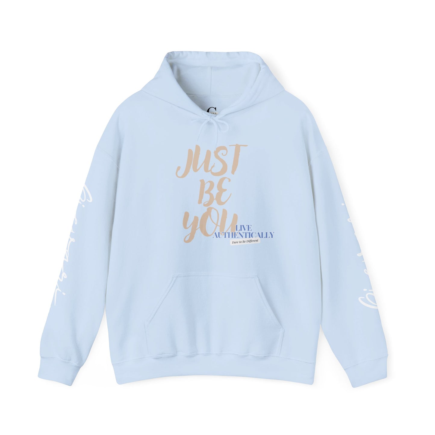 'Just Be You' - Live Authentically Hoodie