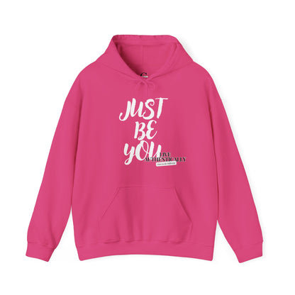 Just Be You -  Live Authentically Hoodie Normal