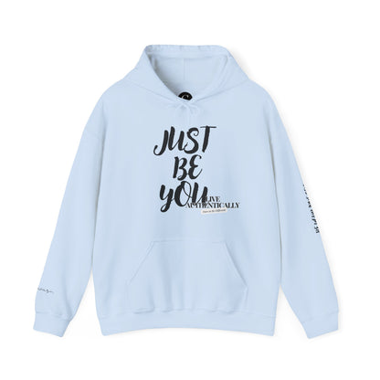 Just Be You - Live Authentically Hoodie Exclusive (All Black Edition)