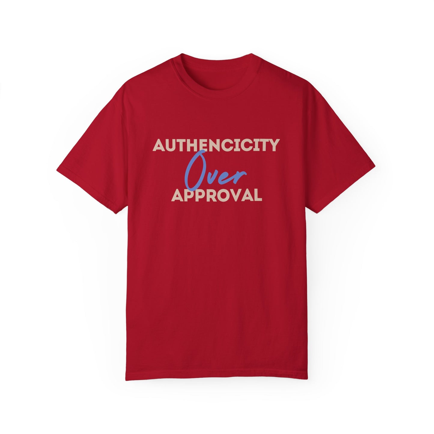 Authenticity Over Approval T-Shirt 1st Edition || Red