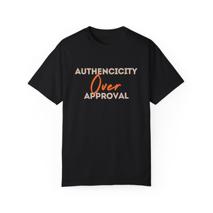 Authenticity Over Approval T-Shirt 2nd Edition || Black