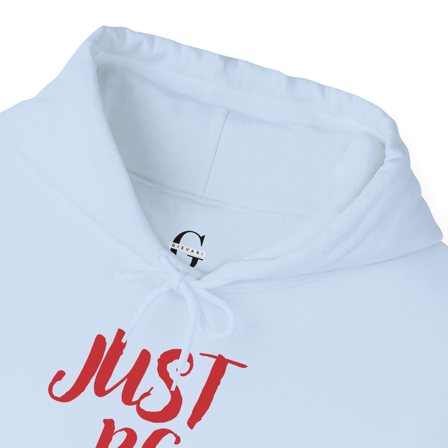 Just Be You - Live Authentically Exclusive Hoodie | Light Blue