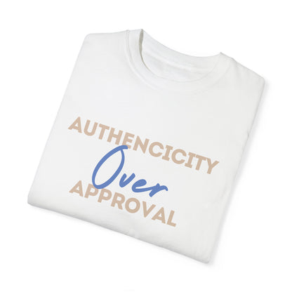 Authenticity Over Approval T-Shirt 1st Edition || White