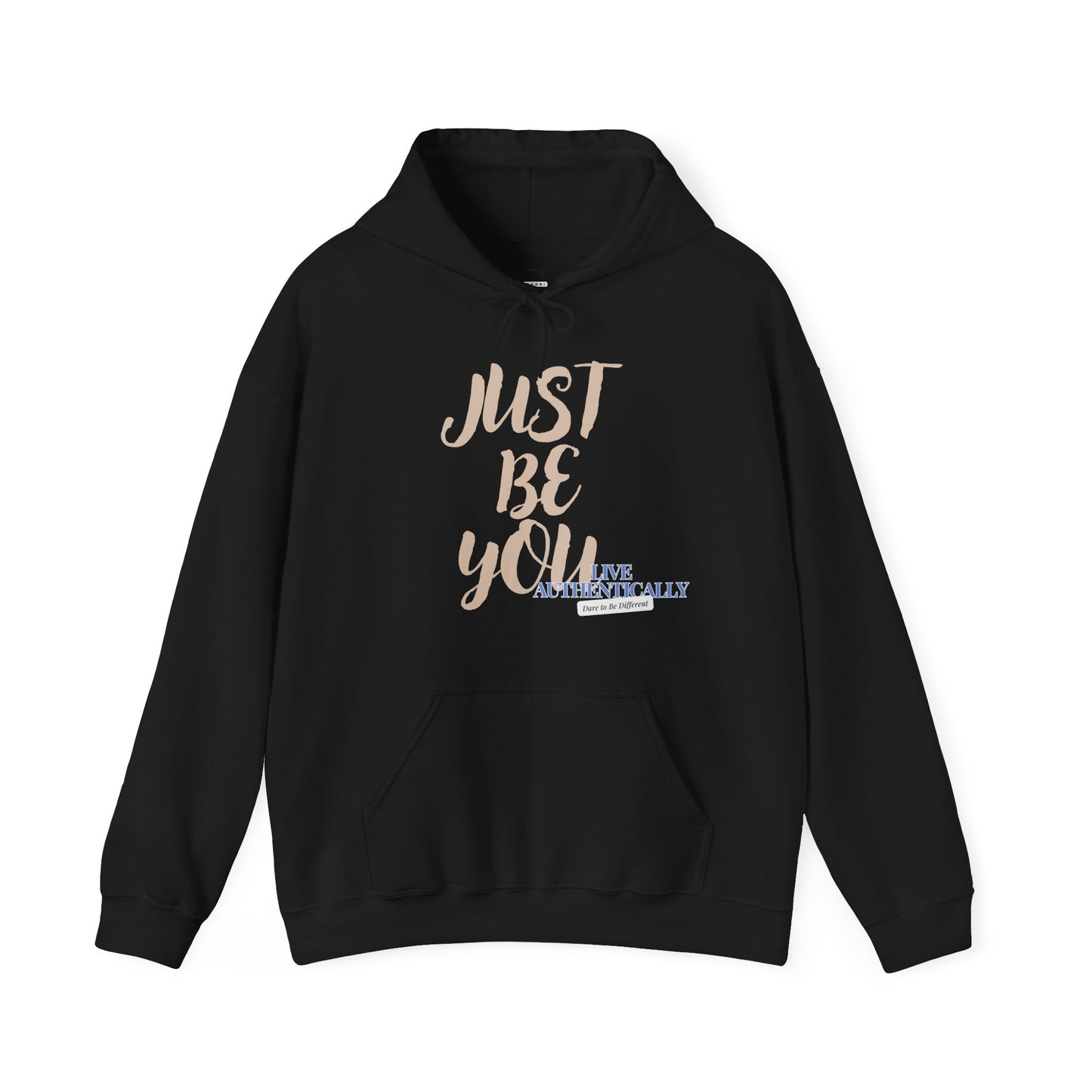 Just Be You -  Live Authentically Hoodie Normal