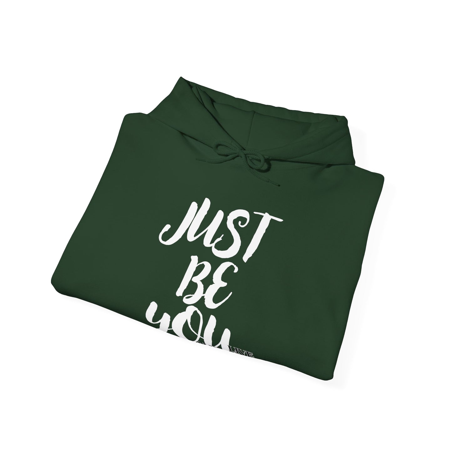 Just Be You -  Live Authentically Hoodie Normal