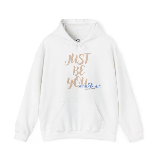 Just Be You -  Live Authentically Hoodie Normal