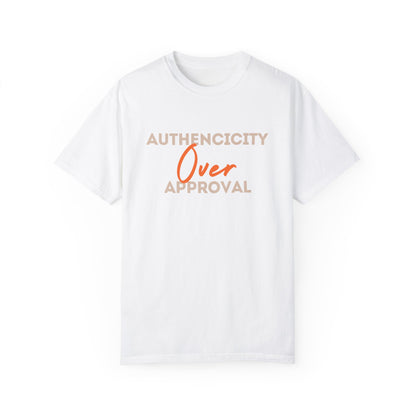 Authenticity Over Approval T-Shirt 2nd Edition || White