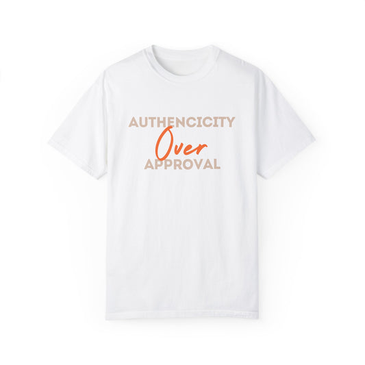 Authenticity Over Approval T-Shirt 2nd Edition || White