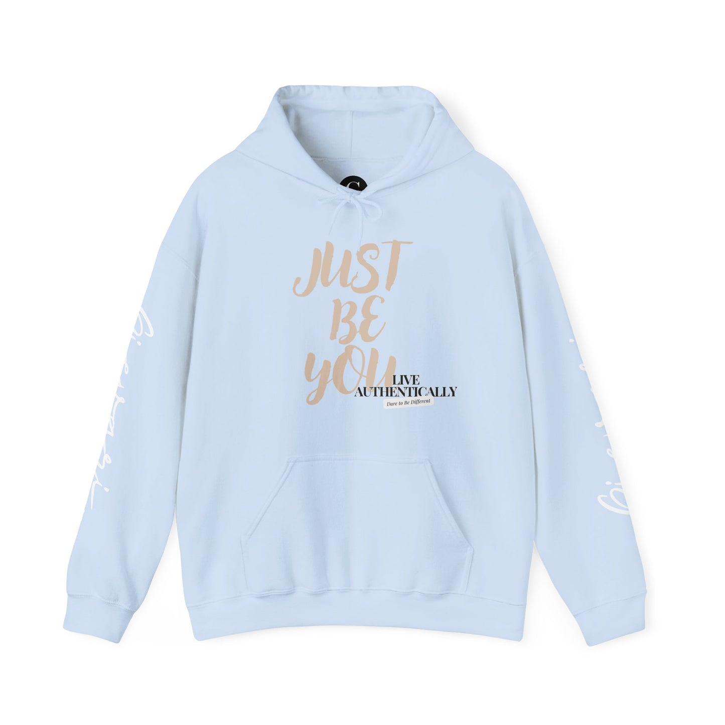 'Just Be You' - Live Authentically Hoodie