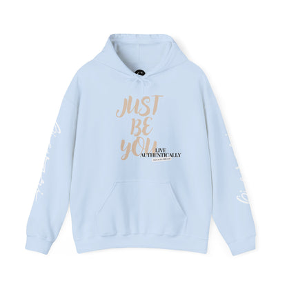 'Just Be You' - Live Authentically Hoodie