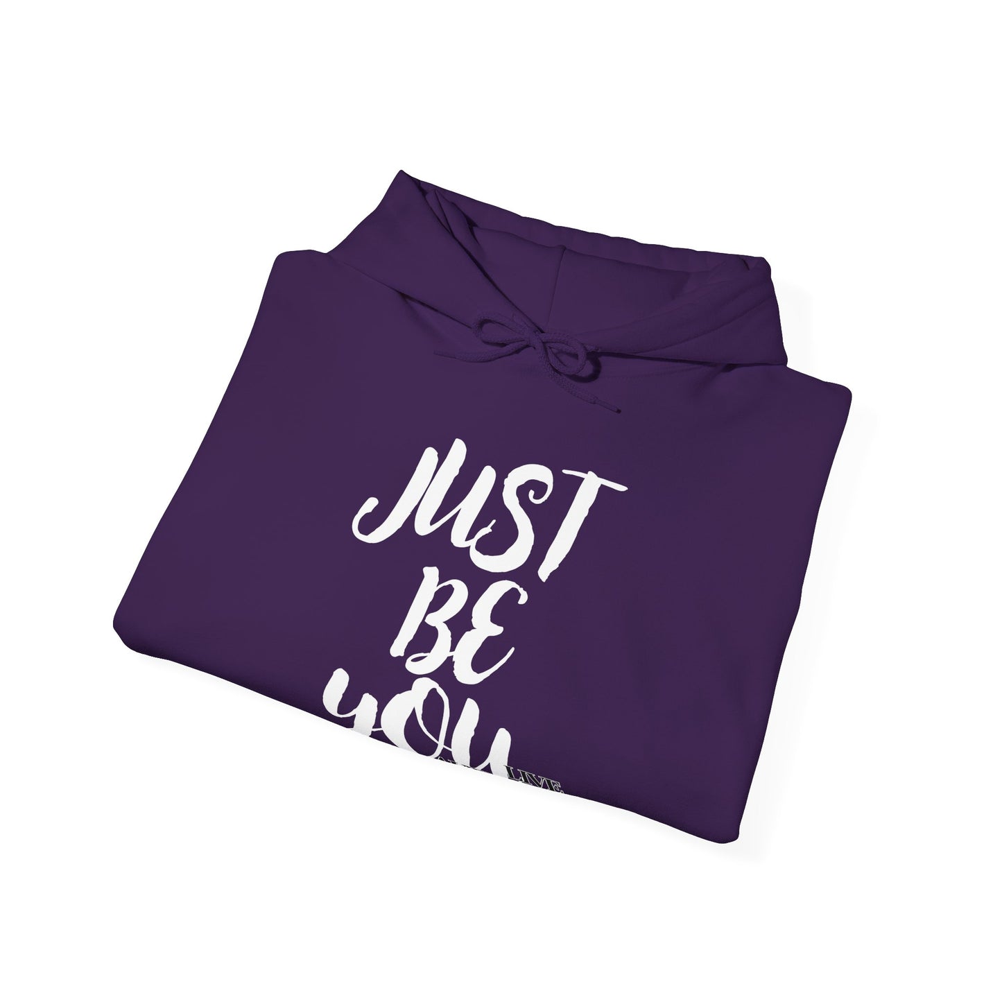 Just Be You -  Live Authentically Hoodie Normal