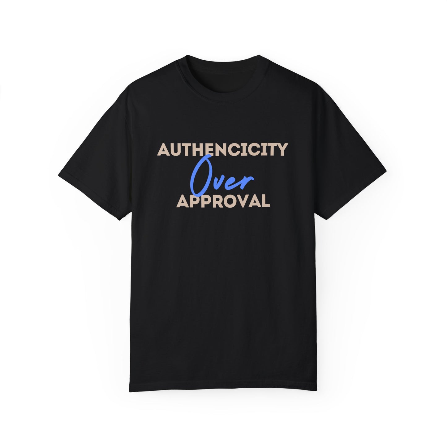 Authenticity Over Approval T-Shirt 1st Edition || Black