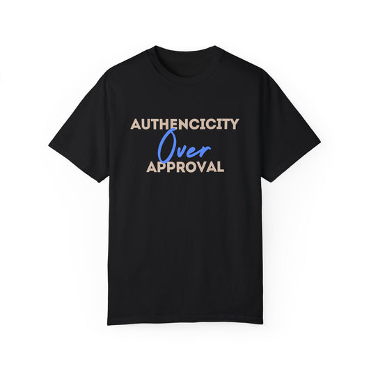 Authenticity Over Approval T-Shirt 1st Edition || Black