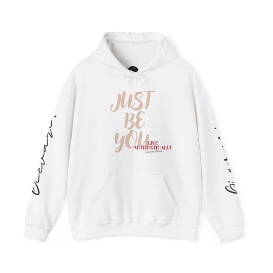 'Just Be You' - Live Authentically Hoodie