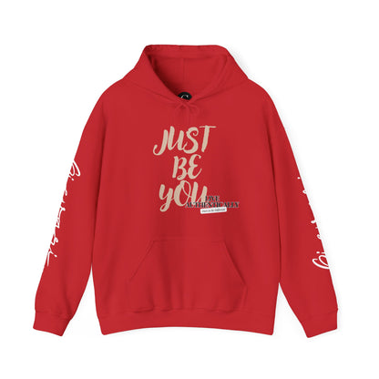'Just Be You' - Live Authentically Hoodie