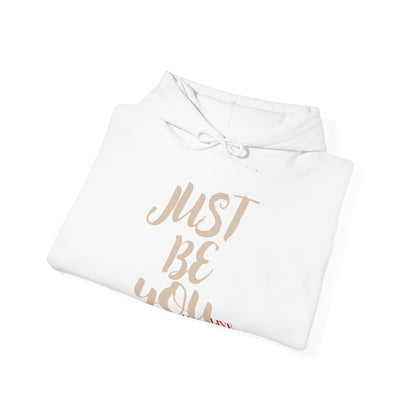 'Just Be You' - Live Authentically Hoodie