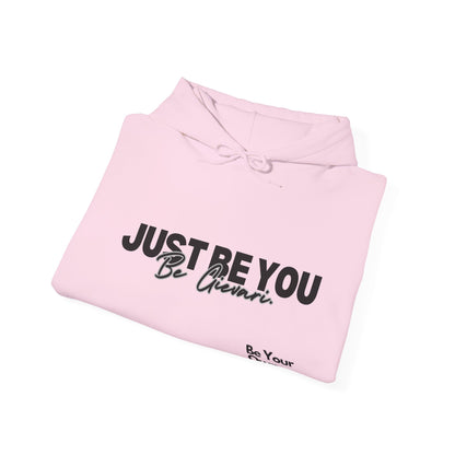 'Just Be You' - Be Gievari 4th Edition Hoodie