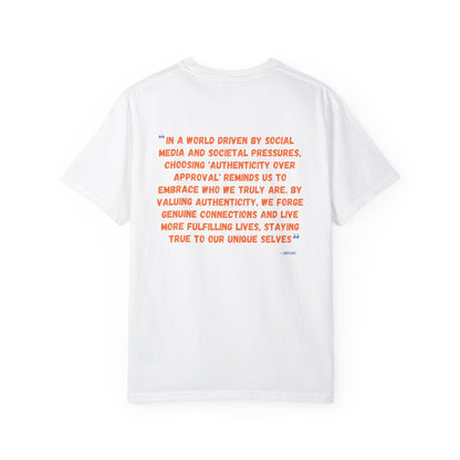 Authenticity Over Approval T-Shirt 2nd Edition || White