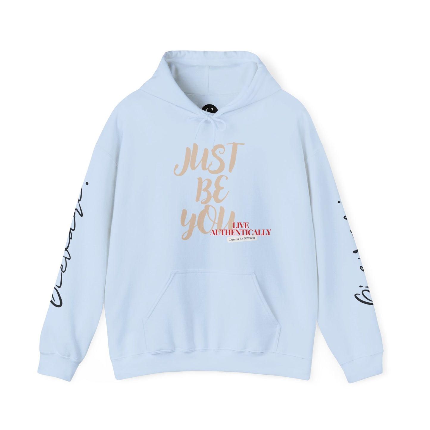 'Just Be You' - Live Authentically Hoodie