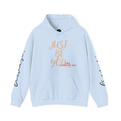 'Just Be You' - Live Authentically Hoodie