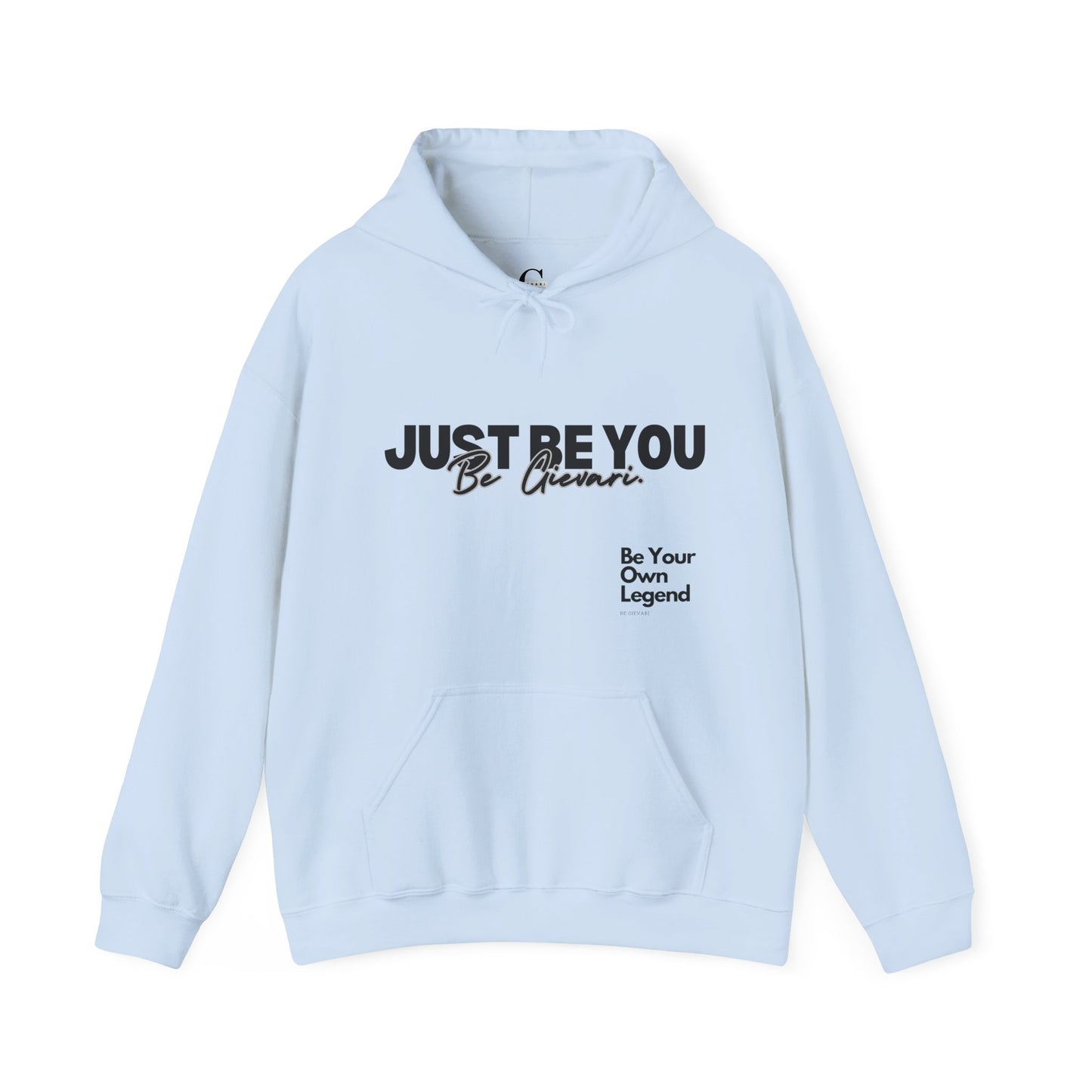 'Just Be You' - Be Gievari 4th Edition Hoodie
