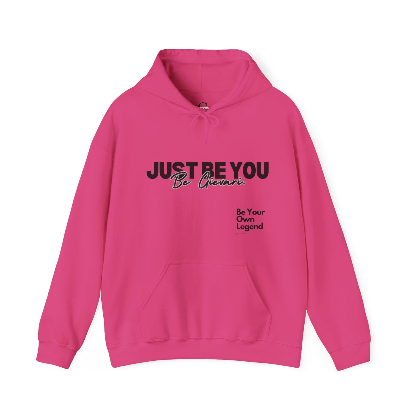'Just Be You' - Be Gievari 4th Edition Hoodie