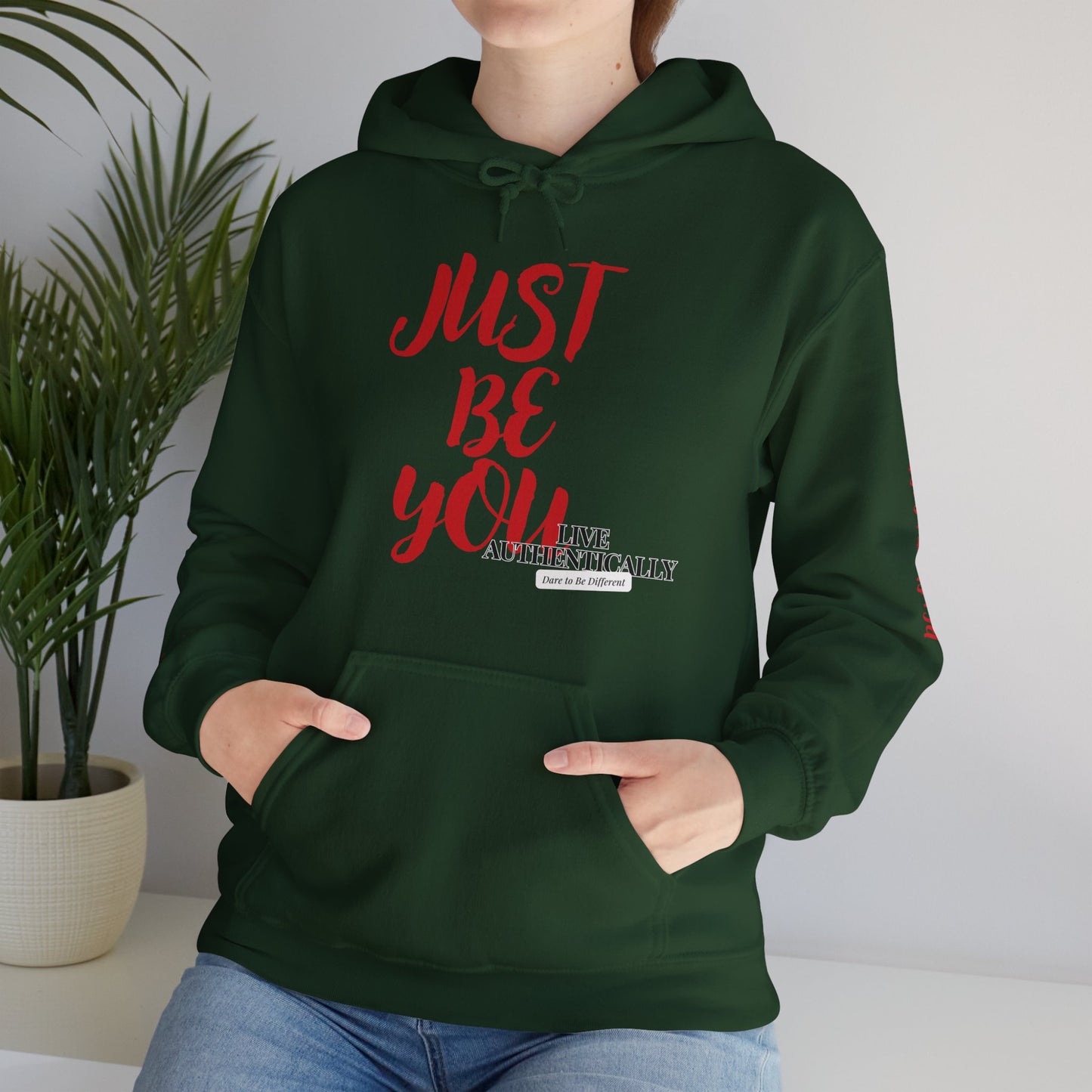 Just Be You - Live Authentically Exclusive Hoodie | Forest Green