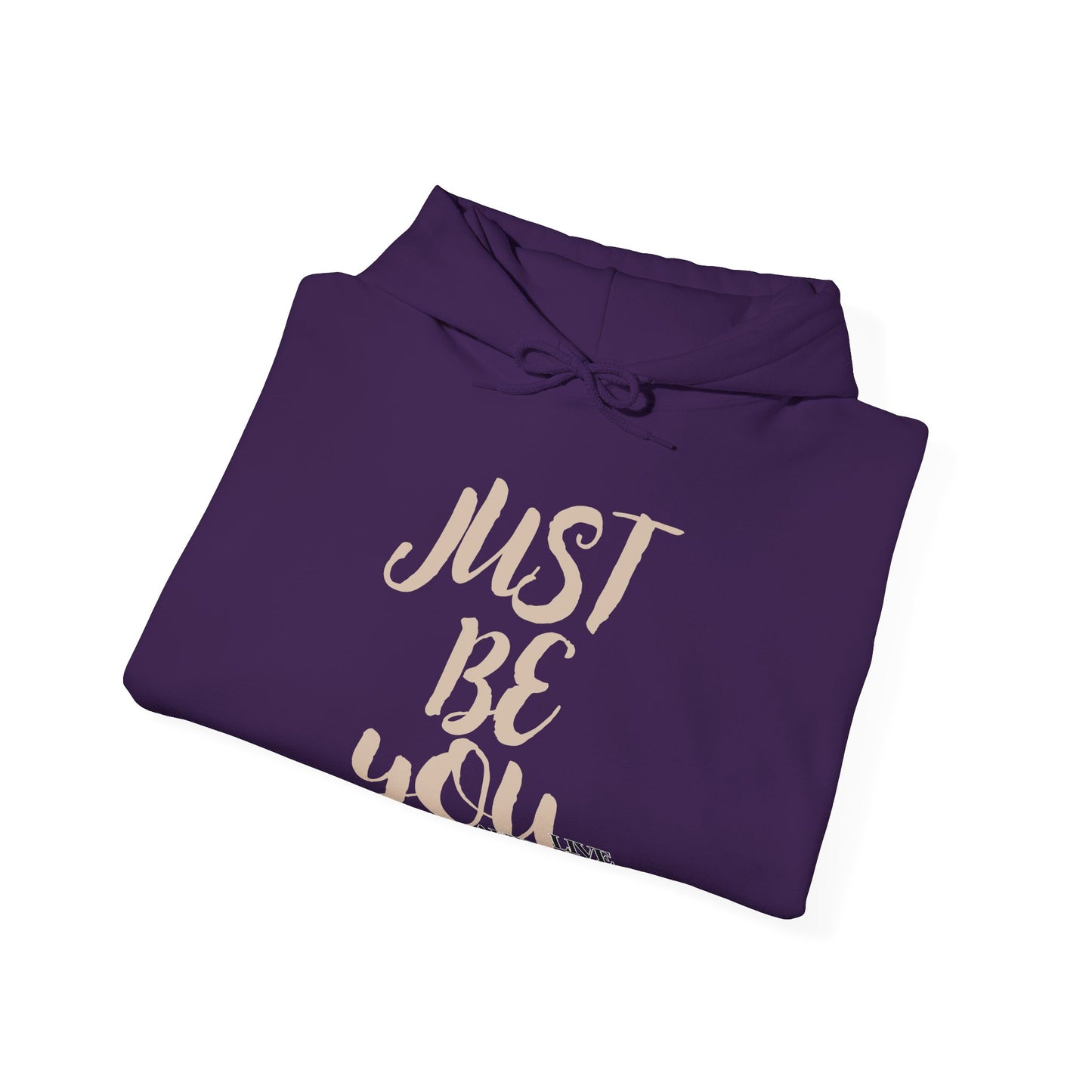 'Just Be You' - Live Authentically Hoodie