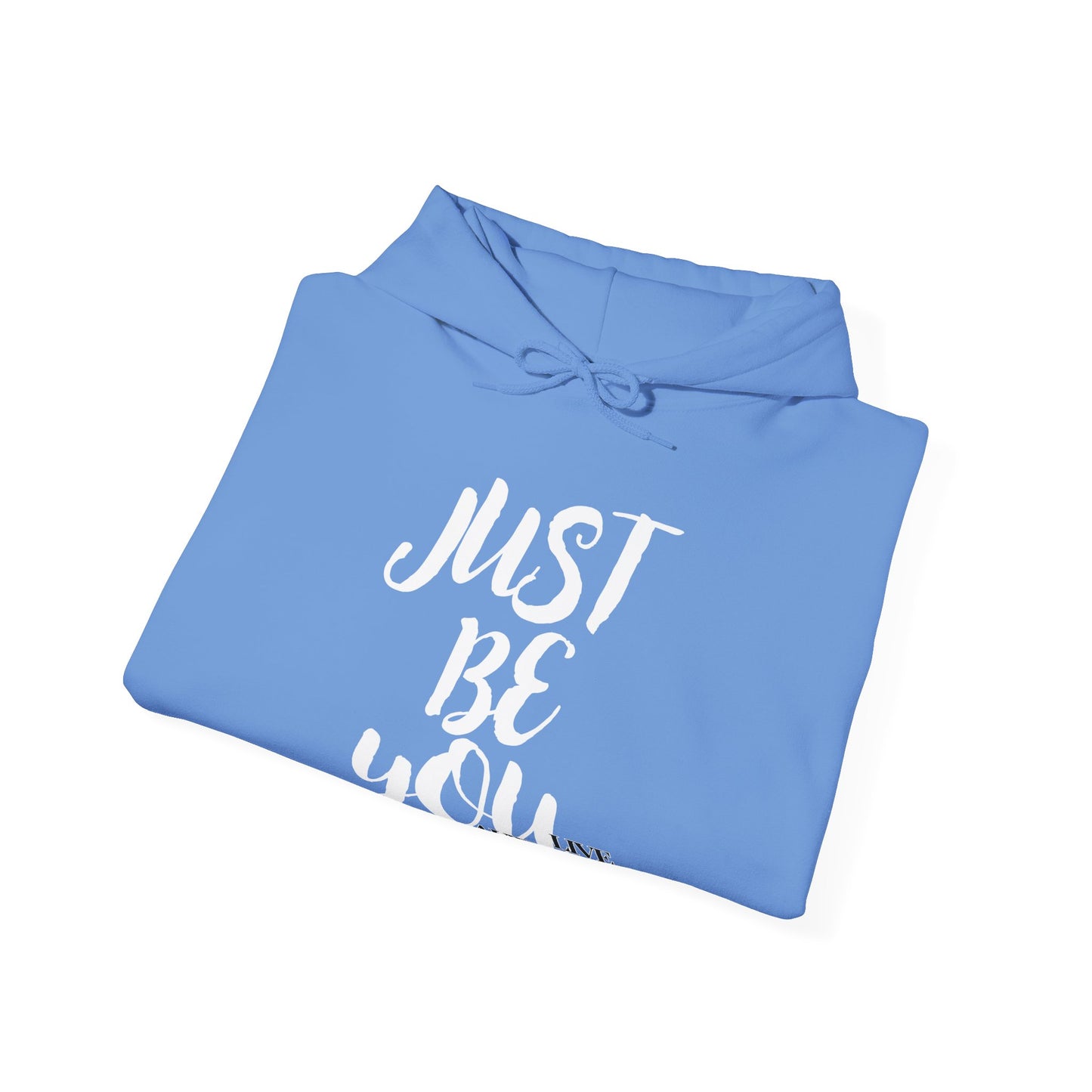 Just Be You -  Live Authentically Hoodie Normal