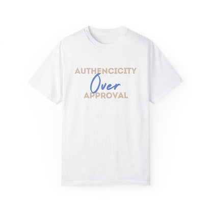 Authenticity Over Approval T-Shirt 1st Edition || White