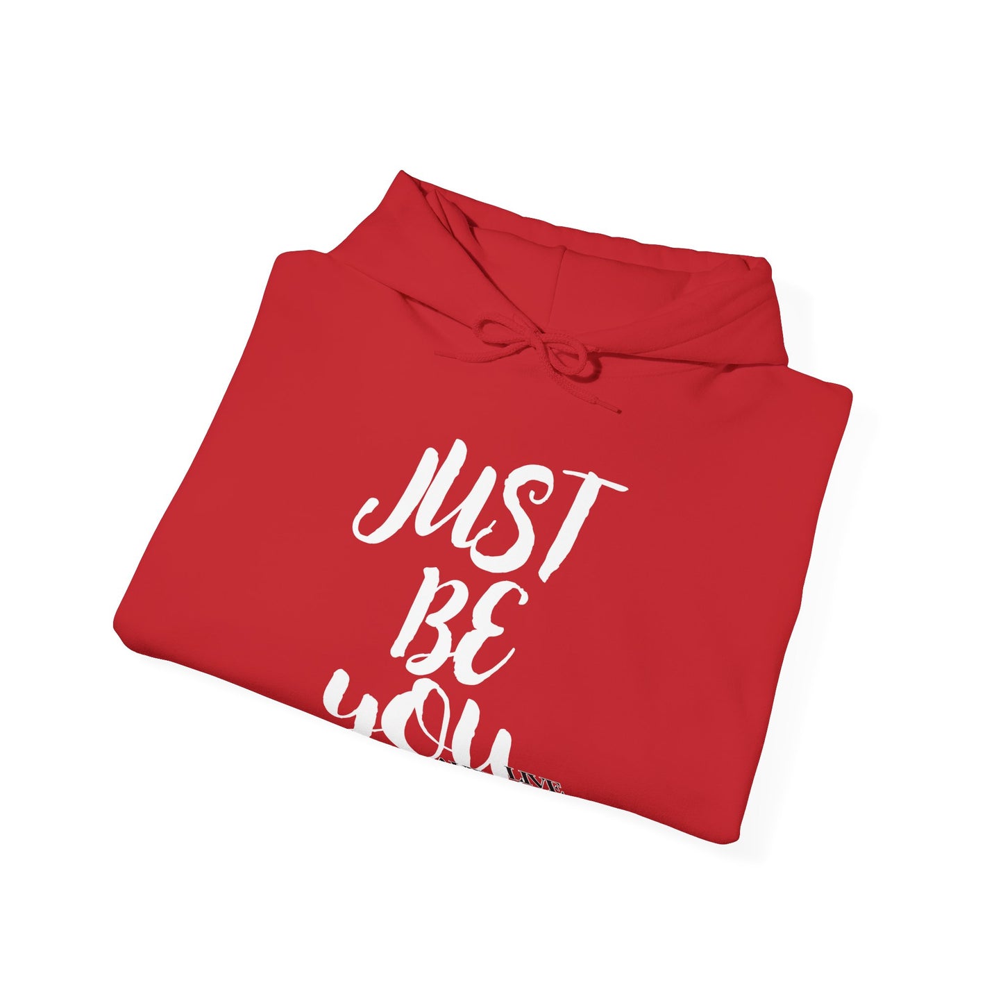 Just Be You -  Live Authentically Hoodie Normal
