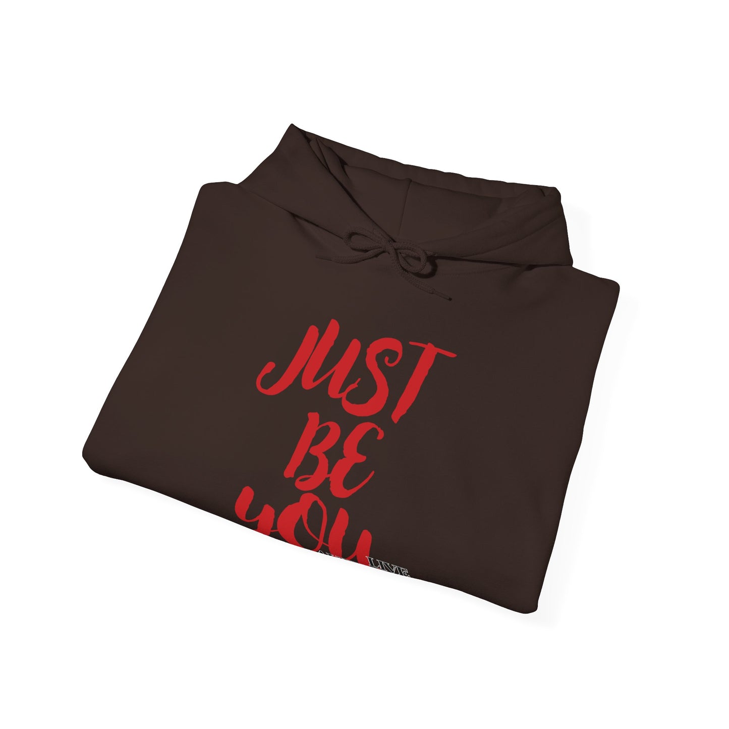 'Just Be You' - Live Authentically Hoodie Exclusive (All Red Edition)