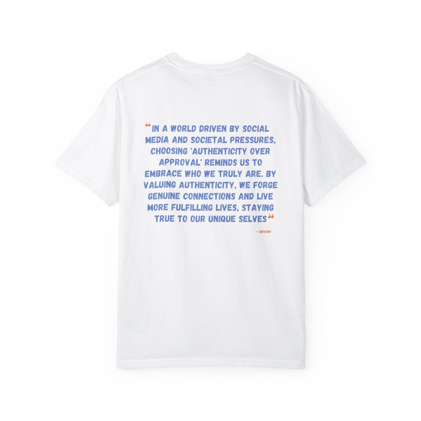 Authenticity Over Approval T-Shirt 1st Edition || White